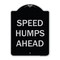 Signmission Designer Series-Speed Humps Ahead, Black & Silver Heavy-Gauge Aluminum, 24" x 18", BS-1824-9887 A-DES-BS-1824-9887 - alternate 1